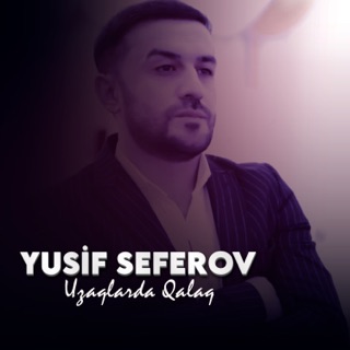 کاور آهنگ Menden Uzaq از Yusif Seferov