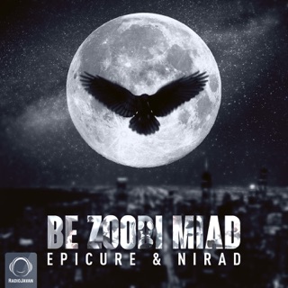 کاور آهنگ Be Zoodi Miad از Nirad & E p i c u r e