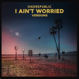 کاور آهنگ I Ain’t Worried - Acoustic از OneRepublic