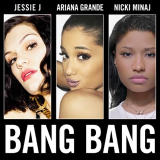 کاور آهنگ Bang Bang از Jessie J, Ariana Grande & Nicki Minaj
