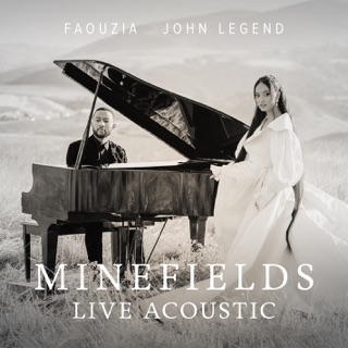 کاور آهنگ Minefields (Live Acoustic) از Faouzia & John Legend