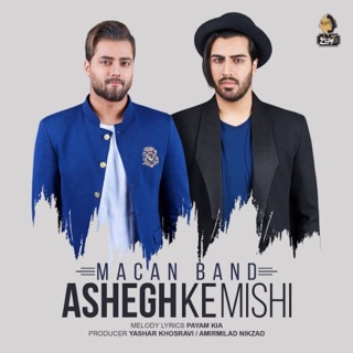 کاور آهنگ Ashegh Ke Mishi (With Lyrics) از MACAN Band