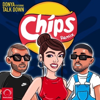 کاور آهنگ Chips (Remix) از Donya & Talk Down