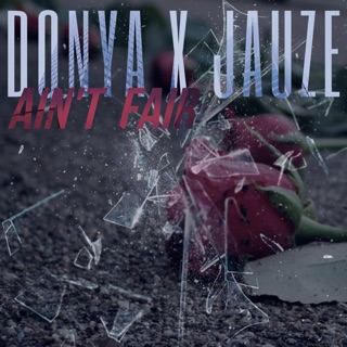کاور آهنگ Ain't Fair (feat. Jauze) از Donya