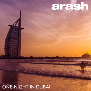 کاور آهنگ One Night in Dubai (feat. Helena) از Arash