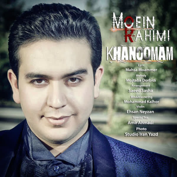 کاور آهنگ Khanoomam از Moein Rahimi