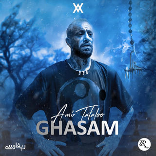 کاور آهنگ Ghasam از Amir Tataloo