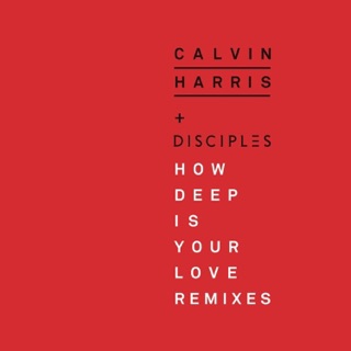کاور آهنگ How Deep Is Your Love (Disciples & Unorthodox Remix [Audio]) از Calvin Harris & Disciples