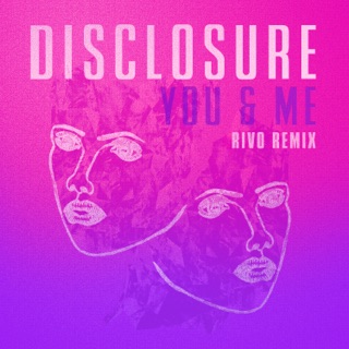 کاور آهنگ You & Me (feat. Eliza Doolittle) [Rivo Remix] از Disclosure