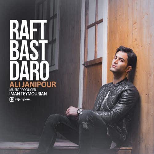 کاور آهنگ Ali Janipour - Raft Bast Daro از Ali Janipour