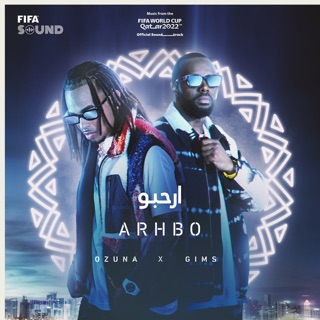کاور آهنگ Arhbo featuring Ozuna & GIMS | FIFA World Cup 2022™ Official Soundtrack از Ozuna, GIMS & RedOne