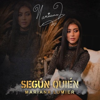 کاور آهنگ Según Quién (Official Video) از Mariana Lumier