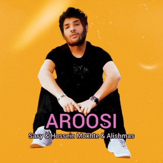 کاور آهنگ Aroosi [www.Jigiliz.com] <3 از Sasy, Hossein Mokhte & Alishmas