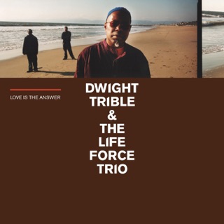 کاور آهنگ life force از Dwight Trible & The Life Force Trio