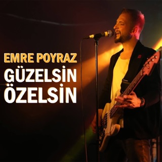 کاور آهنگ Güzelsin Özelsin از Emre Poyraz