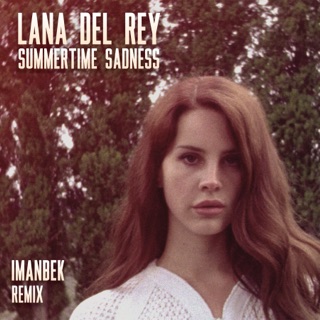 کاور آهنگ Summertime (Imanbek Remix) از Lana Del Rey