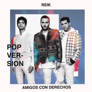 کاور آهنگ Amigos con Derechos (Versión Pop) از Reik