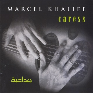 کاور آهنگ Caress (Mouda'abah) از Marcel Khalife