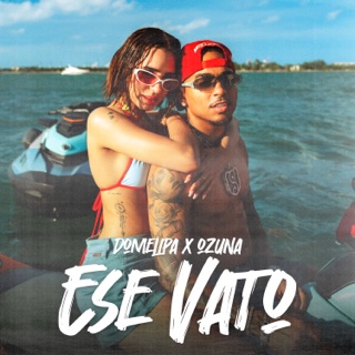 کاور آهنگ ESE VATO (Letra) از DOME & Ozuna