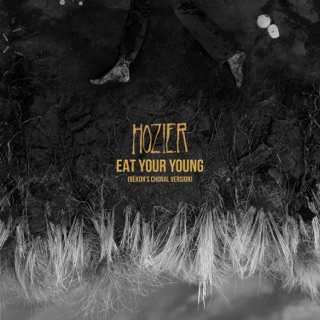 کاور آهنگ Eat Your Young (Bekon's Choral Version) از Hozier