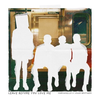 کاور آهنگ Leave Before You Love Me (Official Music Video) از Marshmello & Jonas Brothers
