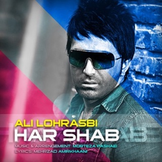 کاور آهنگ Har Shab از Ali Lohrasbi
