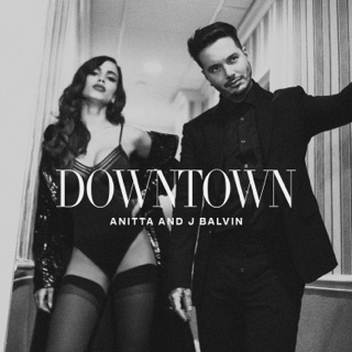 کاور آهنگ Downtown از Anitta & J Balvin