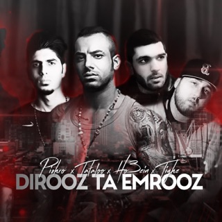 کاور آهنگ Dirooz Ta Emrooz از Reza Pishro, Amir Tataloo & Ho3ein Eblis