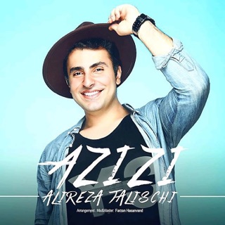 کاور آهنگ Azizi از Alireza Talischi