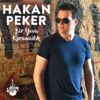 کاور آهنگ Bir Yuva Kuramadık از Hakan Peker