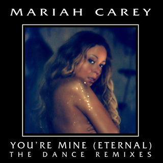 کاور آهنگ Youre Mine Eternal Gregor Salto & Funkin Matt Remix از Mariah Carey