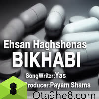 کاور آهنگ Bikhabi از Ehsan Haghshenas