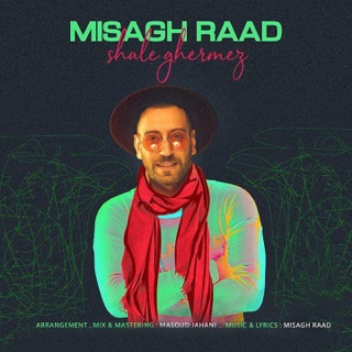 کاور آهنگ Shale Ghermez از Misagh Raad