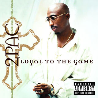 کاور آهنگ Loyal To The Game DJ Quik Remix feat. Big Syke Bonus Track … از 2Pac