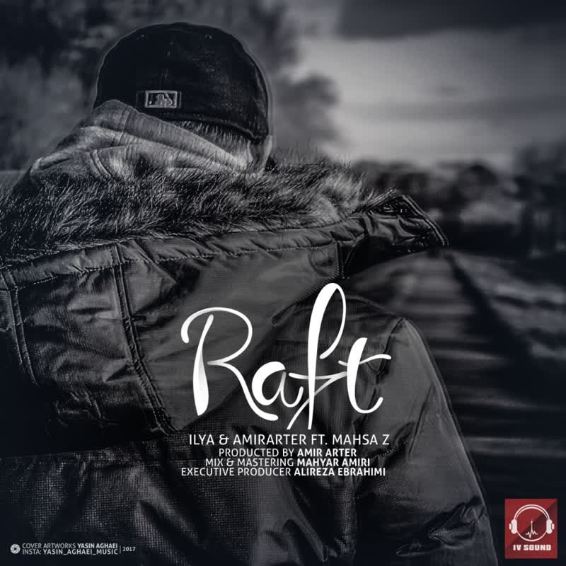 کاور آهنگ Raft از iLya & Amir Arter Ft Mahsa Z